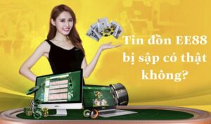 EE88 sập có phải là sự thật