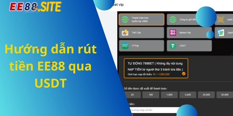 Hướng dẫn rút tiền EE88 qua USDT